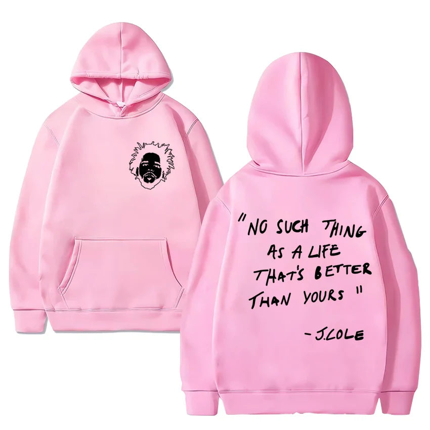 Simple J Cole Quote Hoodie