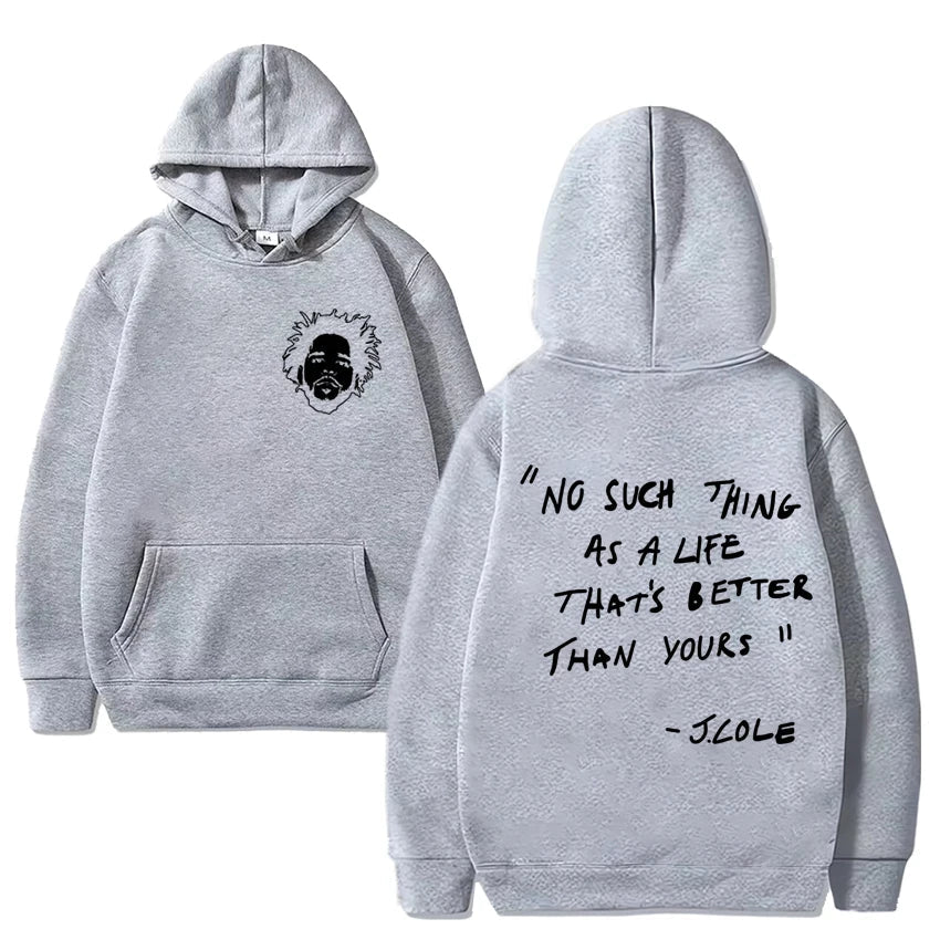 Simple J Cole Quote Hoodie