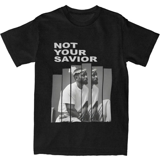 KENDRICK LAMAR T-Shirt Not Your Savior Fashion T Shirts Short Sleeves Vintage Tshirt Summer Cotton Crewneck 4XL 5XL 6XL Tees